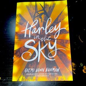 HARLEY IN THE SKY - Akemi Dawn Bowman